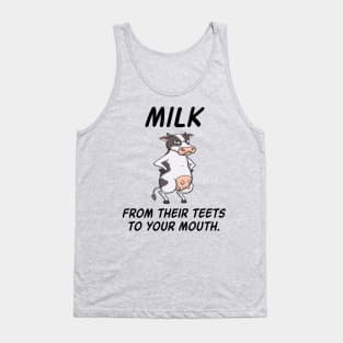 Not Milk Go Vegan  - Gift For Vegans Tank Top